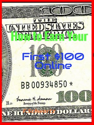 cover image of How to Earn Your First $100 Online